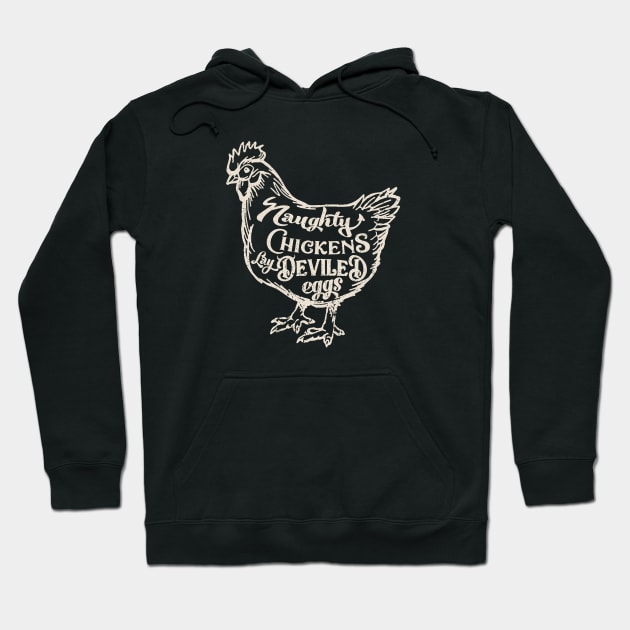 Naughty Chickens Lay Deviled Eggs Hoodie by Alema Art